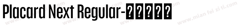 Placard Next Regular字体转换